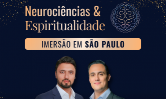 Neurociências e Espiritualidade - Presencial