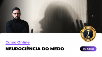 Neurociência do Medo