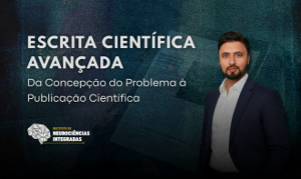 Escrita Científica Avançada: Da Concepção do Problema à Publicação Científica