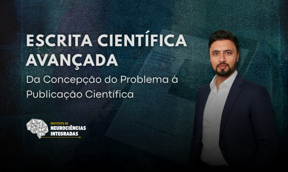 Escrita Científica Avançada: Da Concepção do Problema à Publicação Científica
