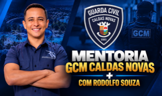 Mentoria GCM Caldas Novas com Rodolfo Souza e Curso Online Completo