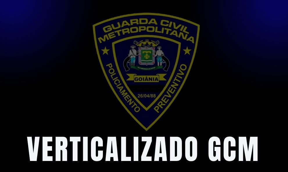 Edital Verticalizado GCM Goiânia