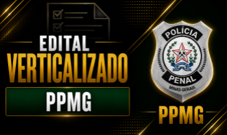 Edital Verticalizado Policial Penal PPMG