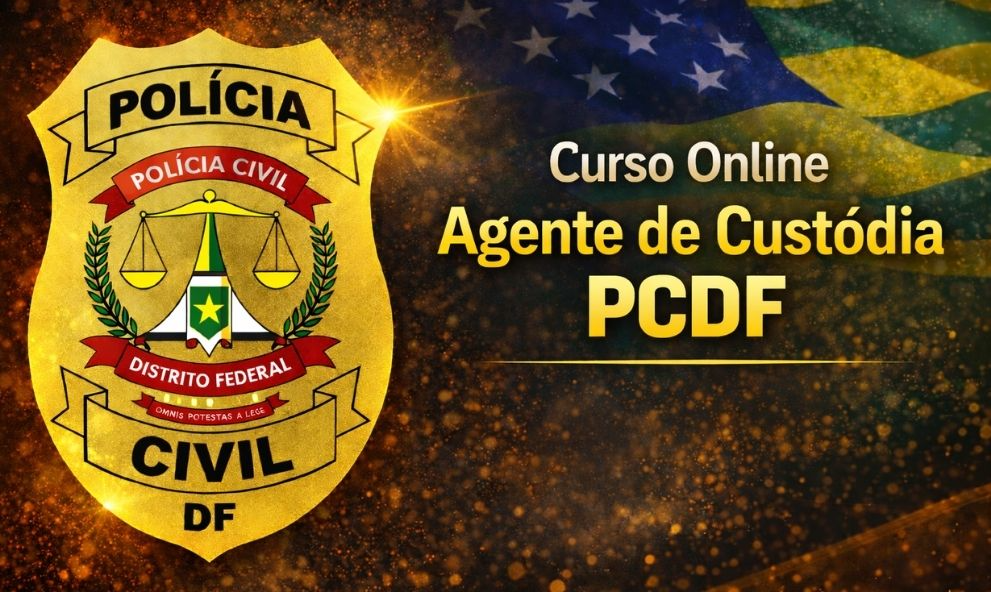 Curso Online Agente de Custódia PCDF