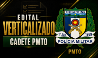 Edital Verticalizado Cadete PMTO