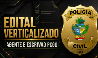 Edital Verticalizado Agente e Escrivão PCGO
