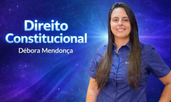 Direito Constitucional | Débora Mendonça