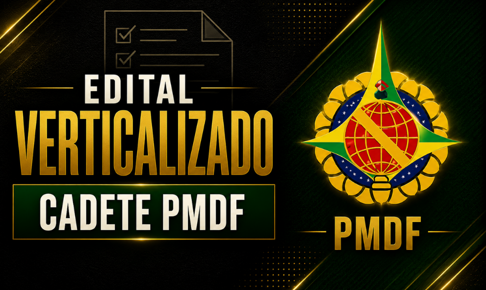 Edital Verticalizado Cadete PMDF