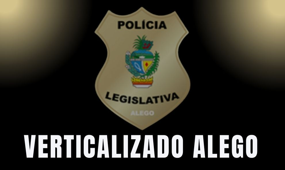 Edital Verticalizado Policial Legislativo ALEGO