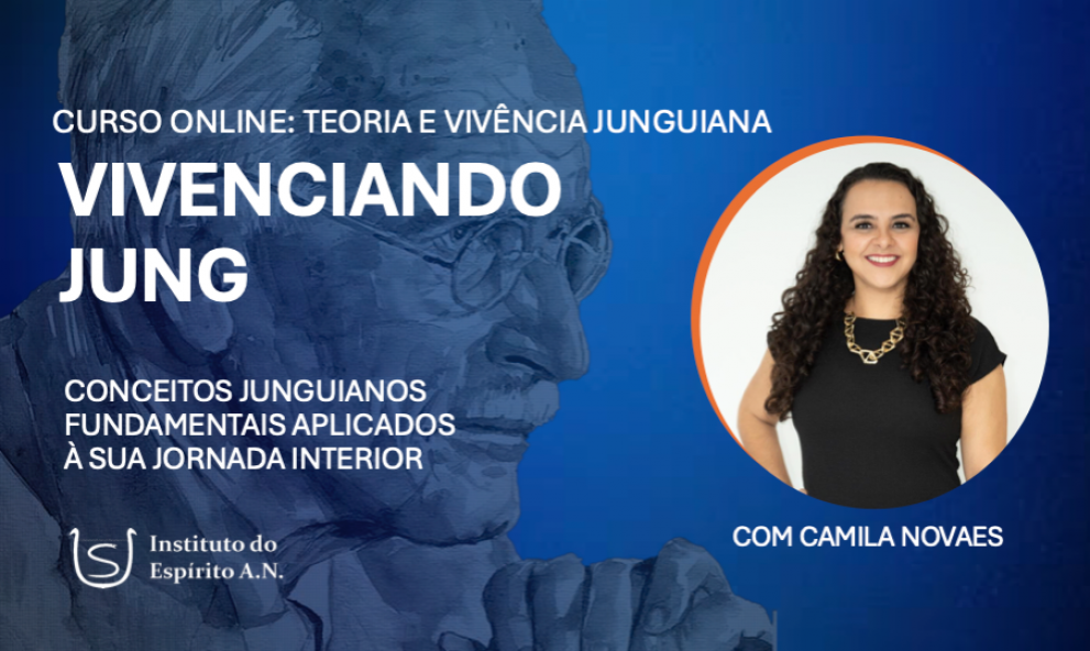 Vivenciando Jung: conceitos fundamentais aplicados a jornada interior
