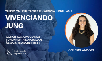 Vivenciando Jung: conceitos fundamentais aplicados a jornada interior