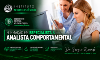 Especialista e Analista Comportamental Neurosistêmico