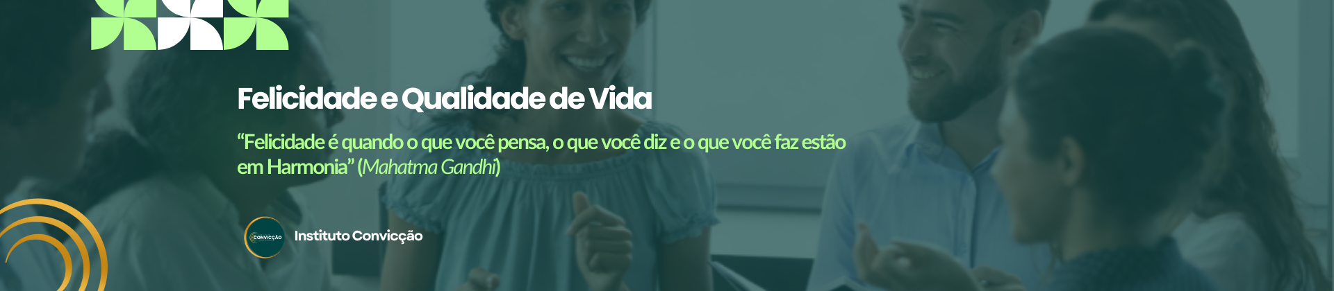 Felicidade e Qualidade de Vida