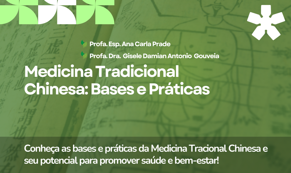 Medicina Tradicional Chinesa: Bases e Práticas