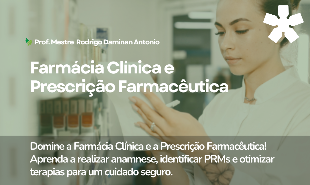 Farmácia Clínica e Prescrição Farmacêutica