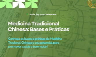Medicina Tradicional Chinesa: Bases e Práticas
