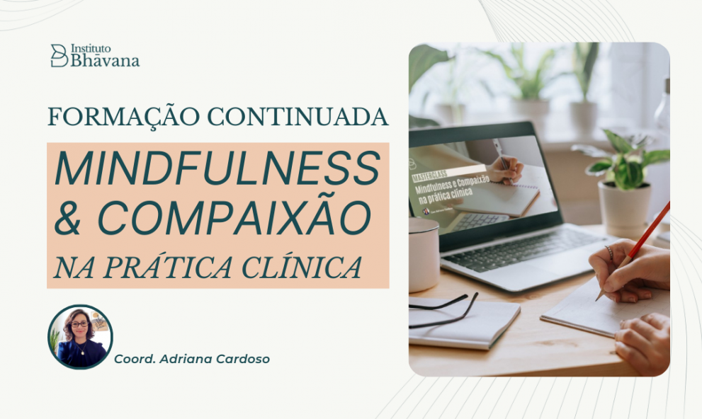 Formação Continuada Mindfulness e Compaixão na Prática Clínica