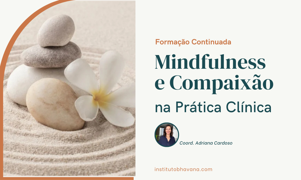 Formação Continuada Mindfulness e Compaixão na Prática Clínica