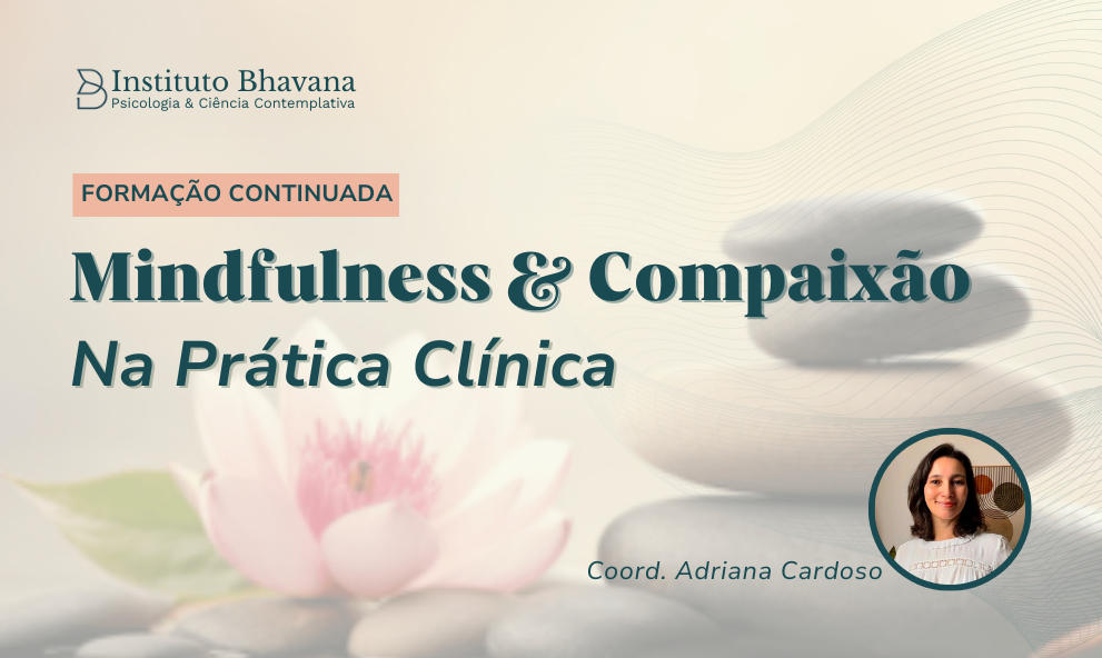 Formação Continuada Mindfulness e Compaixão na Prática Clínica