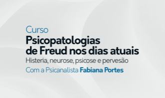 Psicopatologia de Freud aos dias Atuais