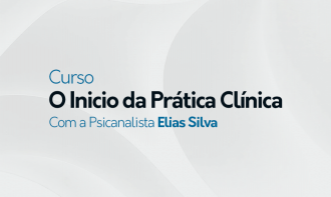 O Inicio da Prática Clínica