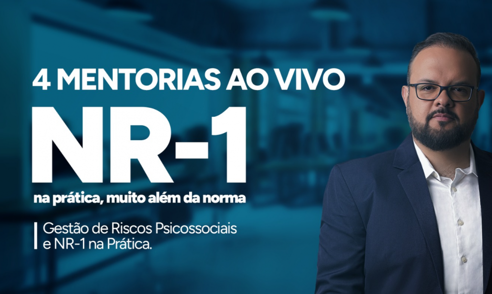 4 Mentorias ao Vivo | NR-1 na Prática, muito além da norma