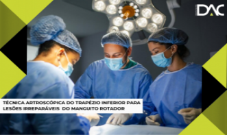 Técnica Artroscópica do Trapézio Inferior para Lesões Irreparáveis  do Manguito Rotador