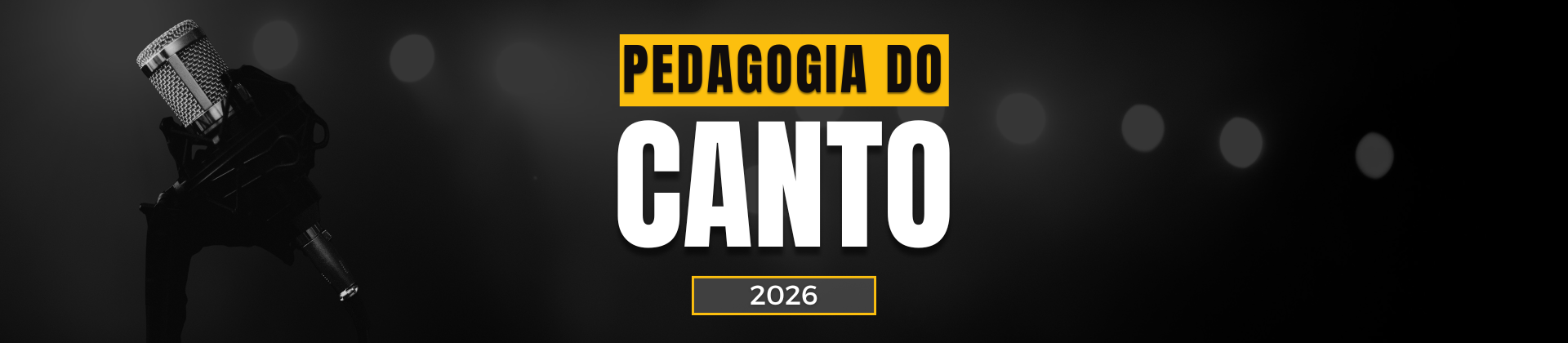 PEDAGOGIA DO CANTO - 2026