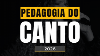 PEDAGOGIA DO CANTO - 2026