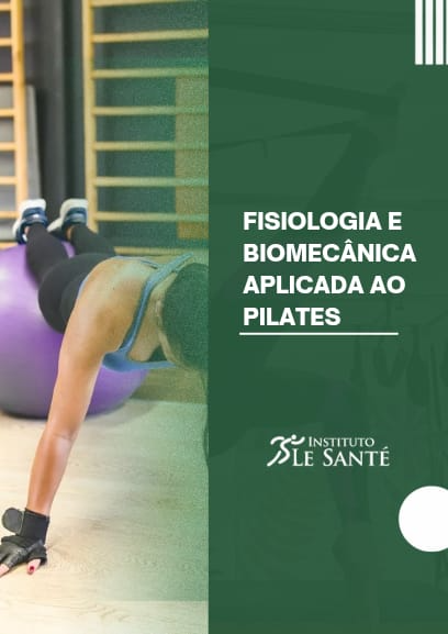 Fisiologia e Biomecânica Aplicadas ao Pilates