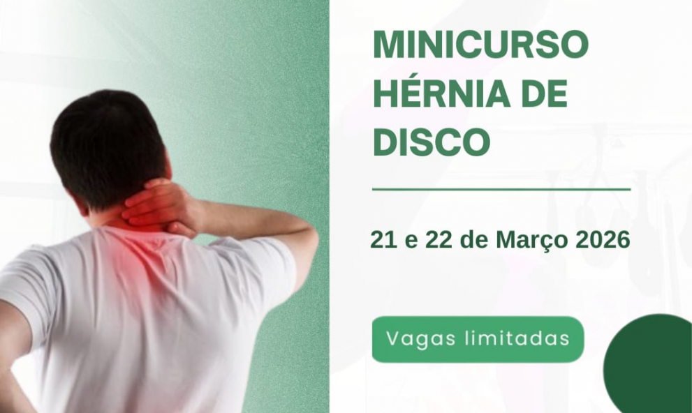 Minicurso Hérnia de disco -  Uma abordagem multimodal para dor e função - Turma 7