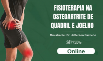 FISIOTERAPIA NA OSTEOARTRITE DE QUADRIL E JOELHO