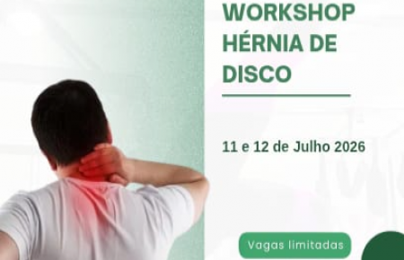 Workshop Hérnia de disco -  Uma abordagem multimodal para dor e função - Turma 7