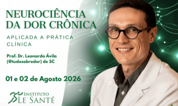 Neurociência da Dor Crônica Aplicada  a Prática Clínica