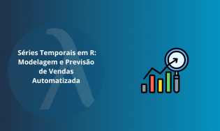 Séries Temporais em R: Modelagem e Previsão de Vendas Automatizada