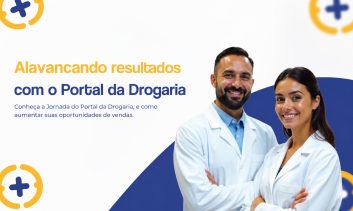 Alavancando Resultados com o Portal da Drogaria - 31.07.26