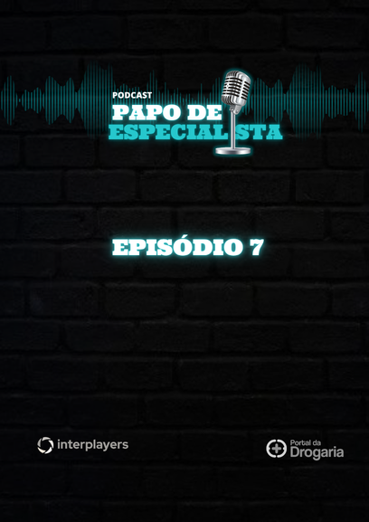 EP#7 - COMO A SUPPLY CHAIN TRANSFORMA A GESTÃO DA FARMÁCIA