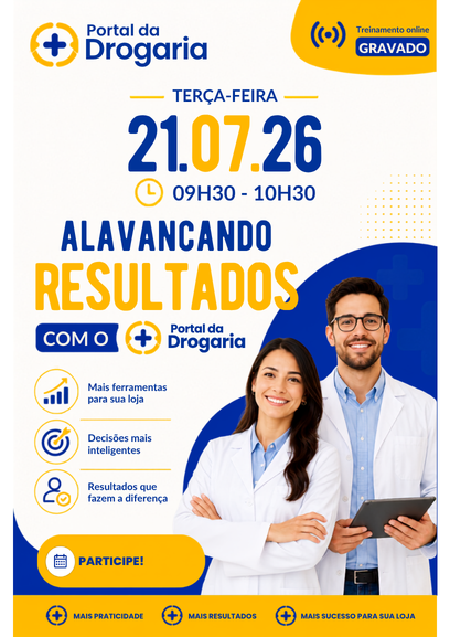 Alavancando Resultados com o Portal da Drogaria - 21.07.26