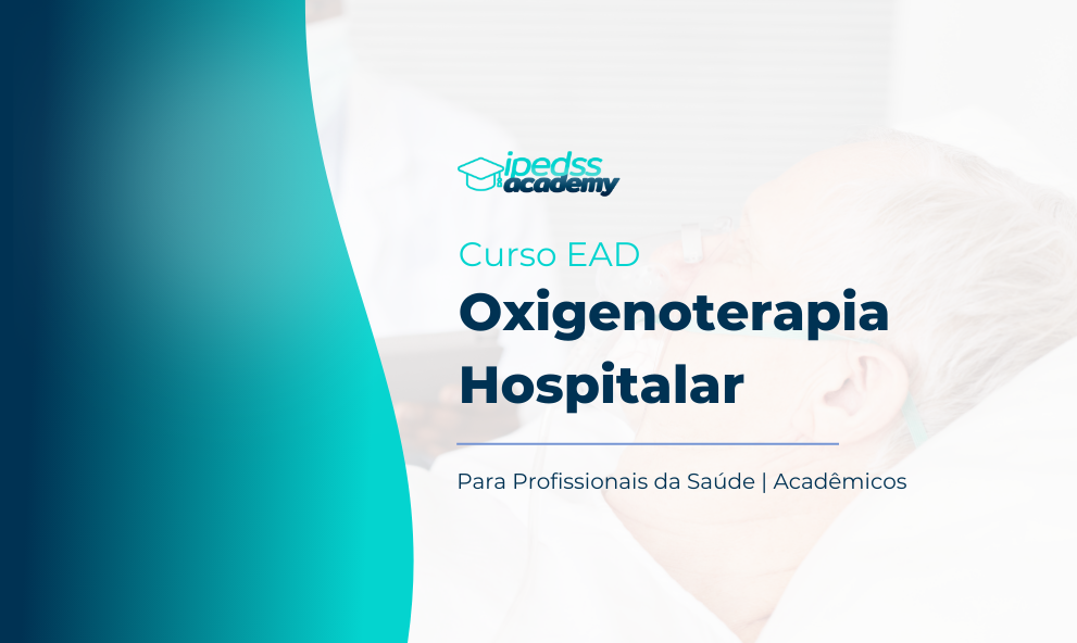 Curso EAD - Oxigenoterapia Hospitalar - Certificado 360 horas Liberado pelo MEC