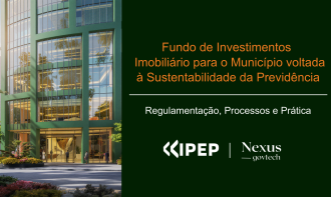 Fundo de Investimentos Imobiliário para o Município voltado a Sustentabilidade da Previdência