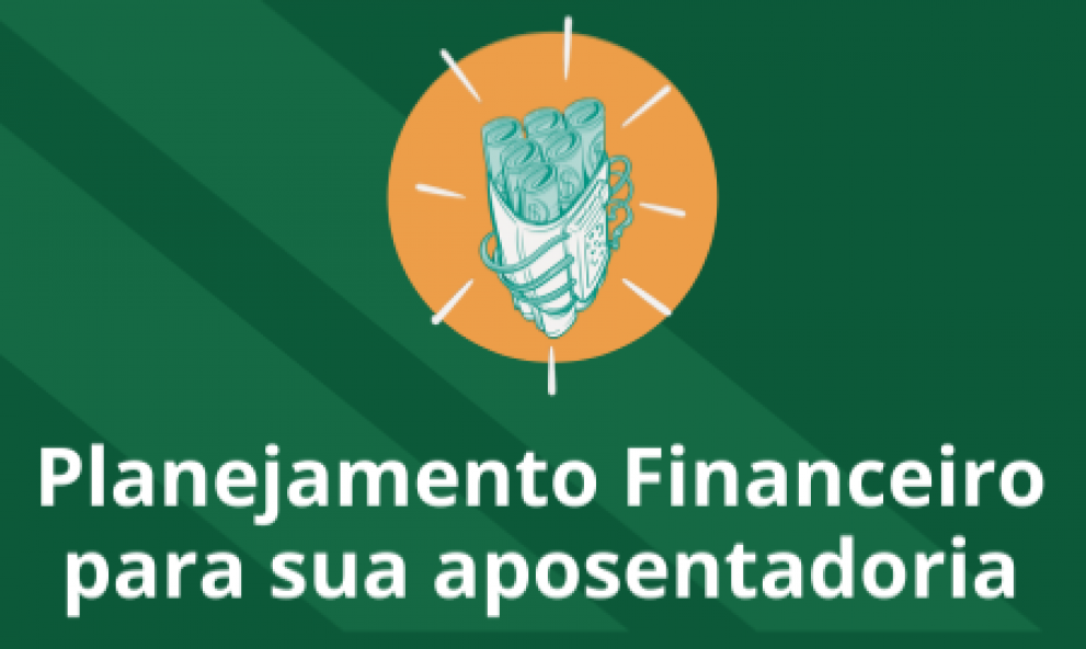 Curso de planejamento financeiro para sua aposentadoria