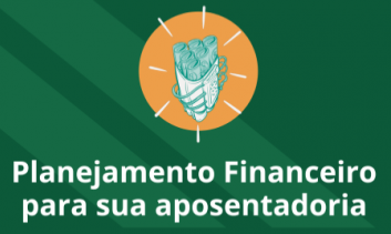 Curso de planejamento financeiro para sua aposentadoria