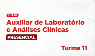 Auxiliar de Laboratório e Análises Clínicas - Turma 11