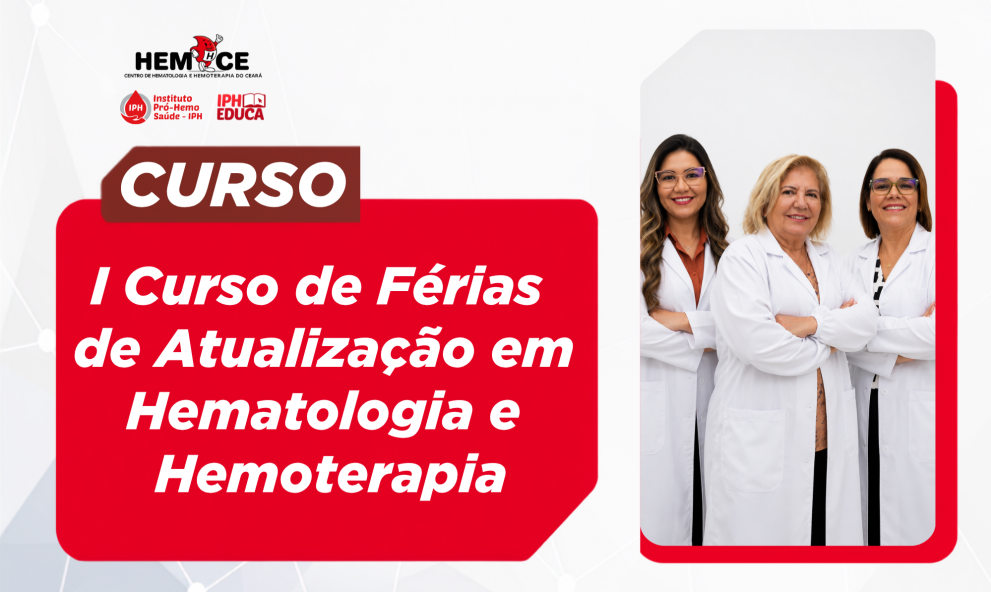 I Curso de Férias de Atualização em Hematologia e Hemoterapia