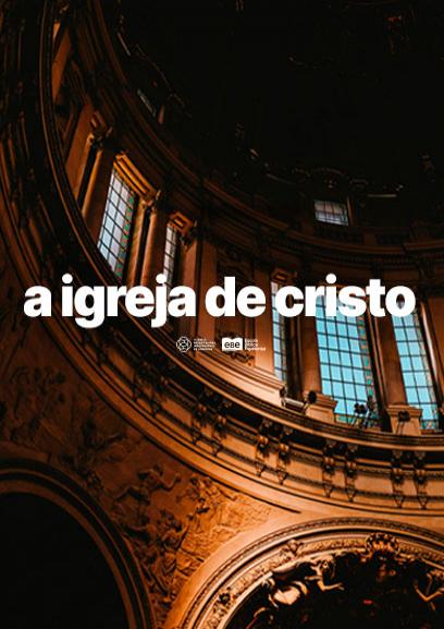 A Igreja de Cristo: Aprofundando-se na Missão Cristã e no Crescimento Espiritual