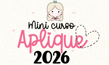 MINI CURSO DE APLIQUES 2026