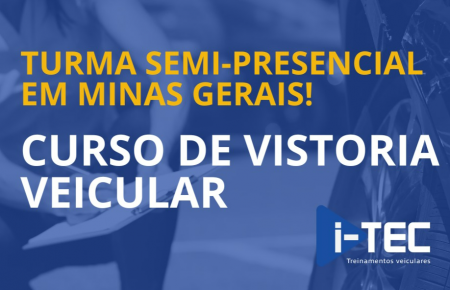FORMAÇÃO SEMI-PRESENCIAL DE VISTORIADOR VEICULAR MG