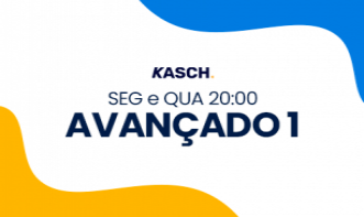 AVANÇADO 1 | SEG e QUA 20:00