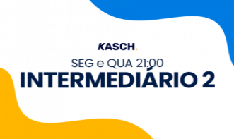 INTERMEDIÁRIO 2 | SEG e QUA 21:00