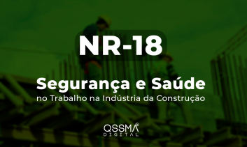 NR 18 - Segurança e Saúde no trabalho na Indústria da Construção